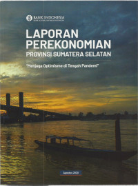 LAPORAN PEREKONOMIAN PROVINSI SUMATERA SELATAN 