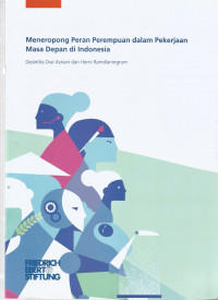 Meneropong Peran Perempuan dalam Pekerjaan Masa Depan di Indonesia Mei 2020