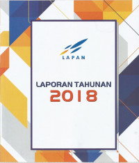 LAPAN: LAPORAN TAHUNAN 2018