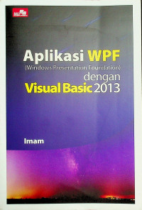 Aplikasi WPF (Windows Presentation Foundation) dengan Visual Basic 2013