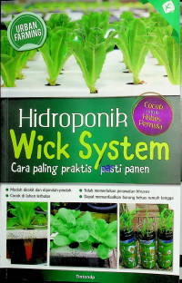 Hidroponik Wick System Cara paling praktis pasti panen: Cocok untuk Hobiis Pemula