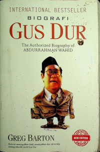 BIOGRAFI GUS DUR: The Authorized Biography of ABDURRAHMAN WAHID
