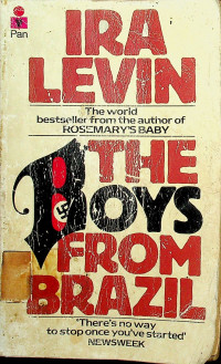 THE BOYS FROM BRAZIL: The world bestseller from the author of ROSEMARY'S BABY