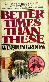 BETTER TIMES THAN THESE