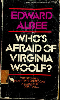 WHO'S AFRAID OF VIRGINIA WOOLF?: THE STUNNING PLAY THAT HAS BECOME A CLASSIC IN OUR TIME...