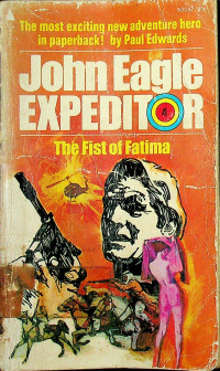 John Eagle EXPEDITOR 4: The Fist of Fatima