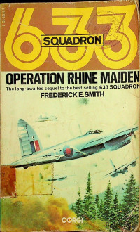 633 SQUADRON: OPERATION RHINE MAIDEN