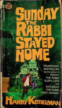 SUNDAY THE RABBI STAYED HOME