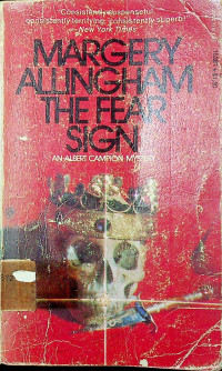 THE FEAR SIGN: AN ALBERT CAMPION MYSTERY