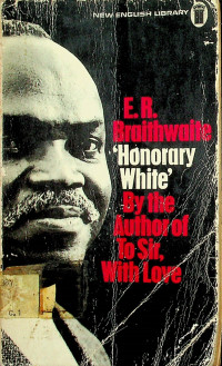 Honorary White' By the Author of To SIr, With Love