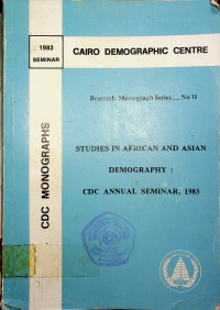 STUDIES IN AFRICAN AND ASIAN DEMOGRAPHY: CDC ANNUAL SEMINAR, 1983