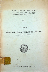 REBELLION UNDER THE BANNER OF ISLAM: THE DARUL ISLAM IN INDONESIA