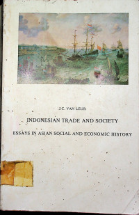 INDONESIAN TRADE AND SOCIETY: ESSAYS IN ASIAN SOCIAL AND ECONOMIC HISTORY
