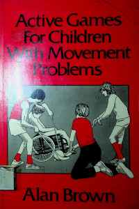 Active Games For Children With Movement Problems