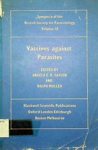 Vaccines against Parasites: Symposia of the British Society for Parasitology Volume 18