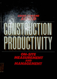 CONSTRUCTION PRODUCTIVITY: ON-SITE MEASUREMENT AND MANAGEMENT