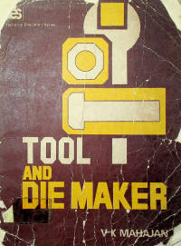 TOOL AND DIE MAKER