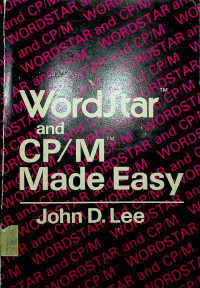 Wordstar and CP/M Made Easy