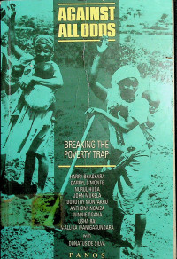 AGAINTS ALL ODDS: BREAKING THE POVERTY TRAP