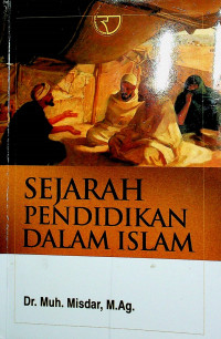 SEJARAH PENDIDIKAN DALAM ISLAM