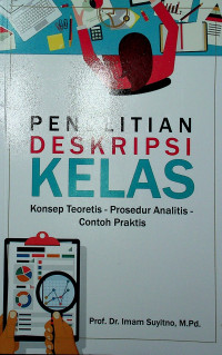 PENELITIAN DESKRIPSI KELAS: Konsep Teoretis - Prosedur Analitis - Contoh Praktis