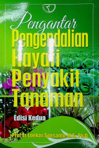 Pengantar Pengendalian Hayati Penyakit Tanaman, Edisi Kedua