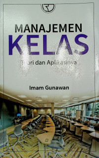 MANAJEMEN KELAS: Teori dan Aplikasinya