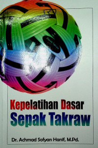 Kepelatihan Dasar Sepak Takraw