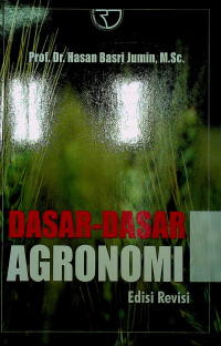 DASAR-DASAR AGRONOMI, Edisi Revisi