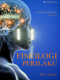 FISIOLOGI PERILAKU, EDISI KESEBELAS, JILID 2