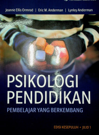 PSIKOLOGI PENDIDIKAN ; PEMBELAJAR YANG BERKEMBANG