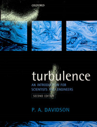 turbulence: AN INTRODUCTION FOR SCIENTISTS AND ENGINEERS, SECOND EDITION