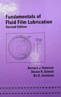 Fundamentals of Fluid Film Lubrication, Second Edition