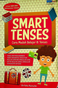 SMART TENSES: Cara Mudah Belajar 16 Tenses
