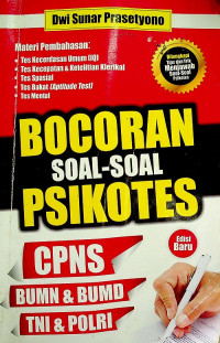 BOCORAN SOAL-SOAL PSIKOTES CPNS, BUMN & BUMD, TNI & POLRI