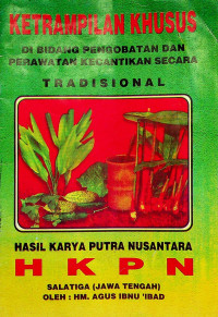 KETRAMPILAN KHUSUS DI BIDANG PENGOBATAN DAN PERAWATAN KECANTIKAN SECARA TRADISIONAL