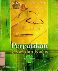 Perpajakan: Teori dan Kasus, Buku 1, Edisi 2