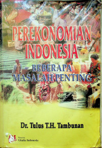 PEREKONOMIAN INDONESIA BEBERAPA MASALAH PENTING