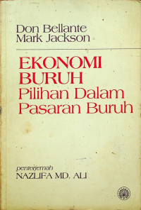 EKONOMI BURUH; Pilihan dalam Pasaran Buruh