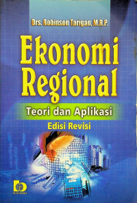 Ekonomi Regional; Teori dan Aplikasi Edisi Revisi