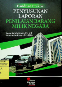 Panduan Praktis PENYUSUNAN LAPORAN PENILAIAN BARANG MILIK NEGARA