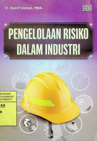 PENGELOLAAN RISIKO DALAM INDUSTRI