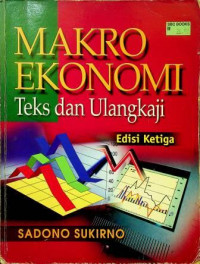 MAKRO EKONOMI: Teks dan Ulangkaji, Edisi Ketiga cet. pertama