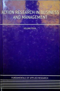 ACTION RESEARCH IN BUSINESS AND MANAGEMENT, VOLUME FOUR