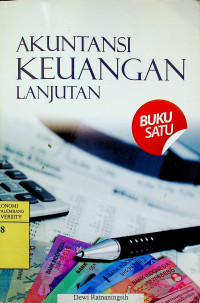 AKUNTANSI KEUANGAN LANJUTAN, BUKU SATU
