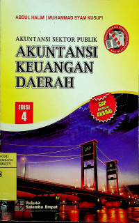 AKUNTANSI SEKTOR PUBLIK: AKUNTANSI KEUANGAN DAERAH, EDISI 4