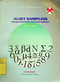 AUDIT SAMPLING Dengan Statistik: Teori dan Aplikasi, Edisi Kedua