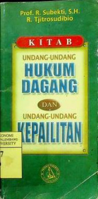 KITAB UNDANG-UNDANG HUKUM DAGANG DAN UNDANG-UNDANG KEPAILITAN