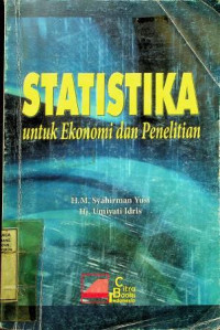 STATISTIKA untuk Ekonomi dan Penelitian