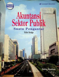 Akuntansi Sektor Publik: Suatu Pengantar, Edisi Ketiga